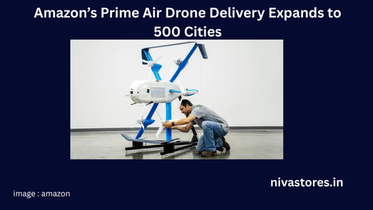 Amazon’s Drone Delivery Expansion: The Future is Here & Best Drone Accessories in India Drone Accessories in India - NIVA STORES