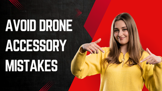 How to Stay Away from Compatibility Issues When Purchasing Drone Accessories